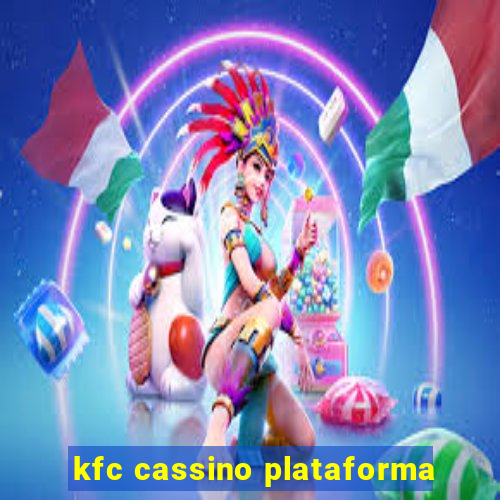 kfc cassino plataforma